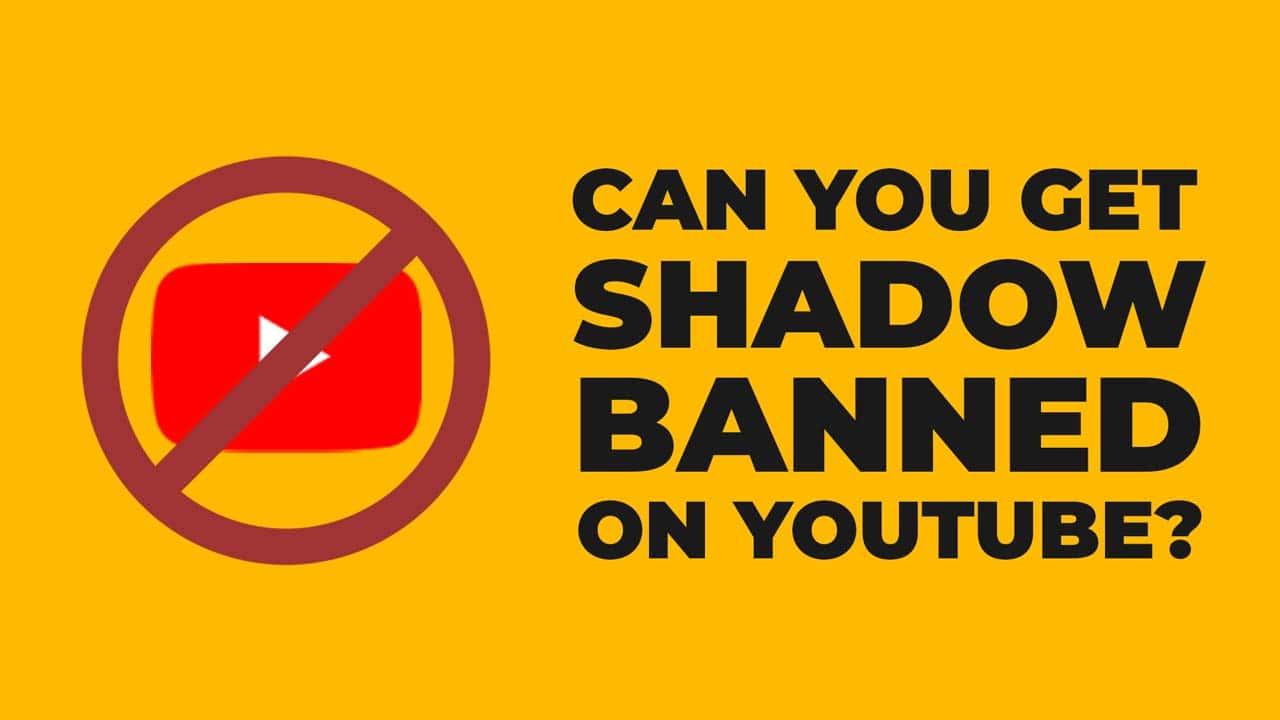 Can you get shadow banned on Youtube